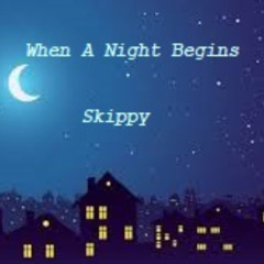 When A Night Begins