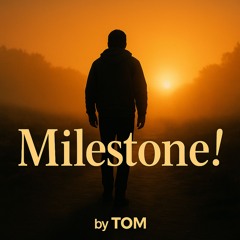 Milestone!