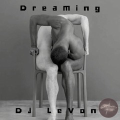 Dj LeVon - Dreaming[TEASER}