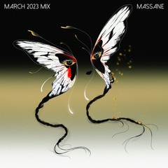 Massane March 2023 Mix