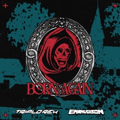 Emanugilson & Triplo Rex - BORN AGAIN [EXCLUSIVE]