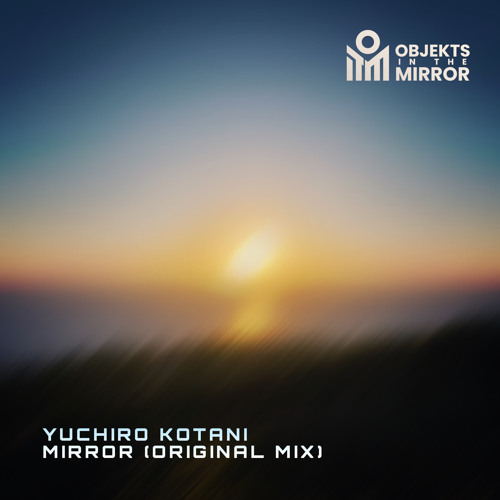 Yuichiro Kotani - Mirror (Original Mix) [FREE DOWNLOAD]