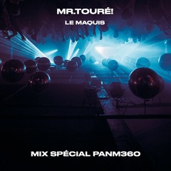 "Le Maquis" mix spécial pour Panm360