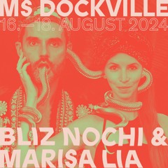 Bliz Nochi & Marisa Lia - MS Dockville 2024