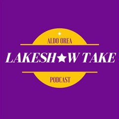 LakeShow Take Ep. 7 Lakers on Fire
