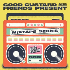 Good Custard Mixtapes
