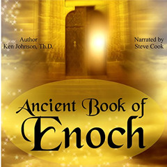 VIEW PDF 📄 Ancient Book of Enoch by  Ken Johnson,Steve Cook,Ken Johnson PDF EBOOK EP