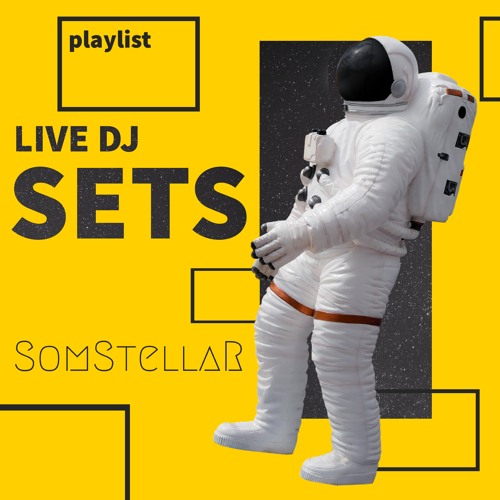 SomStellaR DJ Sets (all)