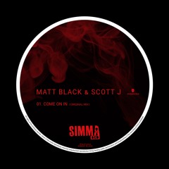 SIMBRD006 | Matt Black & Scott J - Come On In (Original Mix)