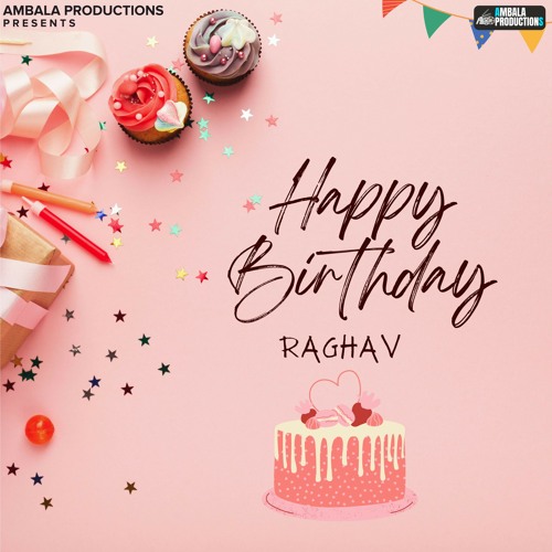 Happy birthday Raghav I happy birthday with name I Raghav naam ki poat in  hindi : u/Difficult_Fun3250