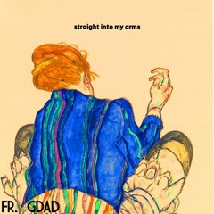 Straight Into My Arms