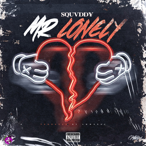 Squvdd¥ - Mr. Lonely |( Prod. By SQwurb0 )