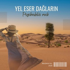 Yel Eser Dağların Ardından