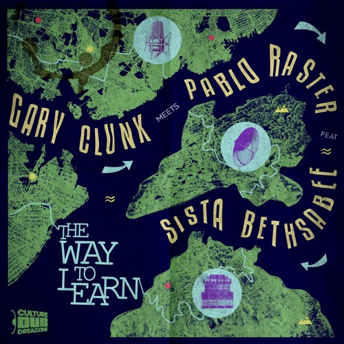 The Way To Learn feat. Sista Bethsabée (Gary Clunk RMX)