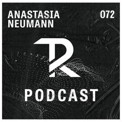 Anastasia Neumann: Podcast Set 072
