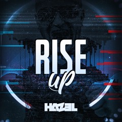 Hazel - Rise Up (Hazel + CJ Stone Mix)