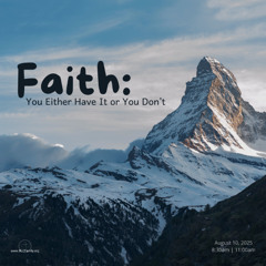 Faith: You Either Have It or You Don't