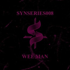 SYNSERIES.008 // Wee Man