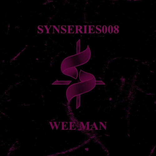 SYNSERIES.008 // Wee Man