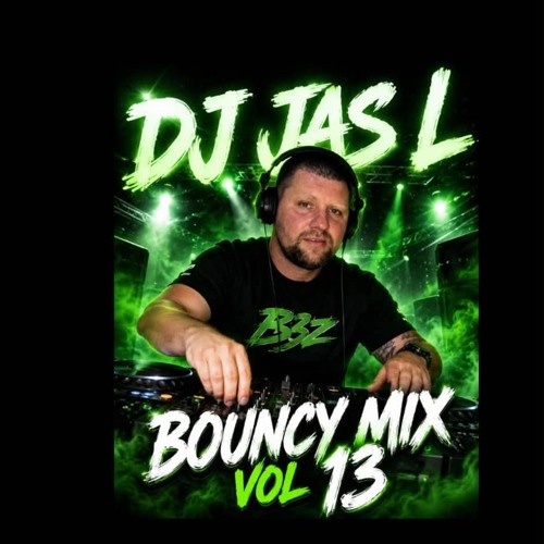 Stream BOUNCY MIX VOL 13 by DJ Jas L (BBZ) | Listen online for