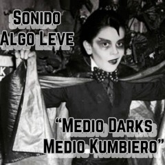 Medio Darks Medio Kumbiero