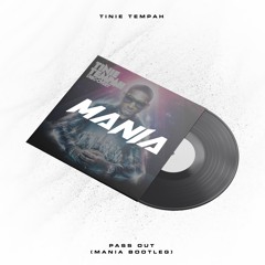 Tinie Tempah - Pass Out (MANIA BOOTLEG)