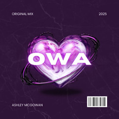Owa (Original Mix) | OUT NOW