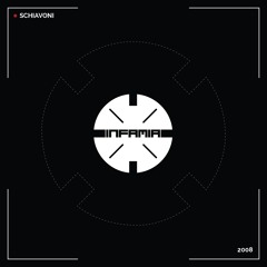 INF081 - SCHIAVONI "2008"(Original Mix)(Preview)(Infamia Records)(Out Now)