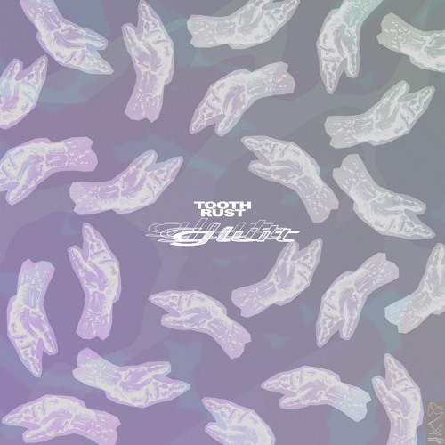 [Premiere] Tooth Rust - Sing Gaily (Glut EP out now via Early Reflex)