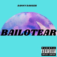 Danny Dagger- Bailotear