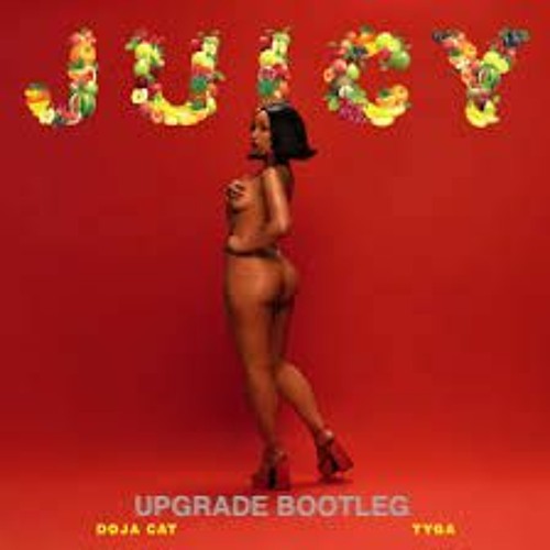 DOJA CAT - JUICY (UPGRADE BOOTLEG) FREE DIRECT DOWNLOAD