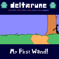 My First Wand - Chapter 2 - DELTARUNE: The 6Same Puppet