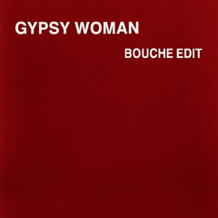 gypsy woman (Bouche edit)
