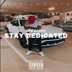 STAY DEDICATED