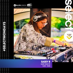 Select Radio - SASSY SELECTS Mondays 1600 - 1800 SassyB 2024 - 07 - 22 1600