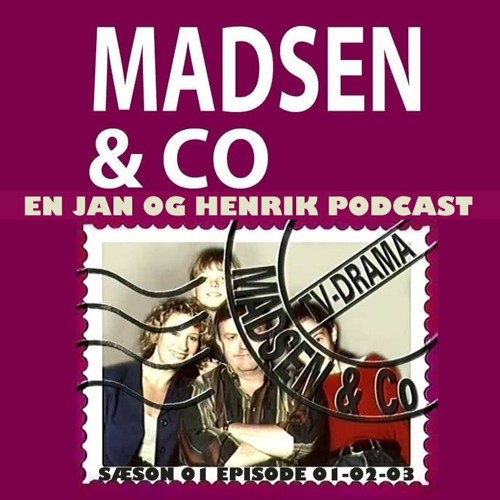 Madsen og Co. S01 - E01 - 03 (1996) - En Jan og Henrik Podcast