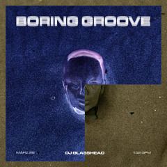 Boring Groove