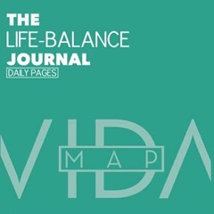 *[ The Work-Life Balance Journal, VIDA map - The functional life map, VIDA map - The Work-Life