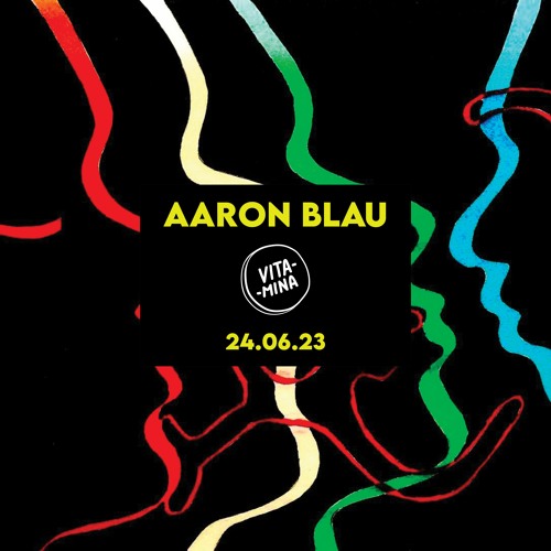 Vitamina REC#55 - AAron Blau -  24.06.2023