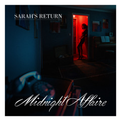 Midnight Affaire - Sarah's Return (Extended Mix)