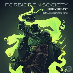 Forbidden Society - Bodycount (10th Anniversary Final Fcking RMX)FREE DOWNLOAD