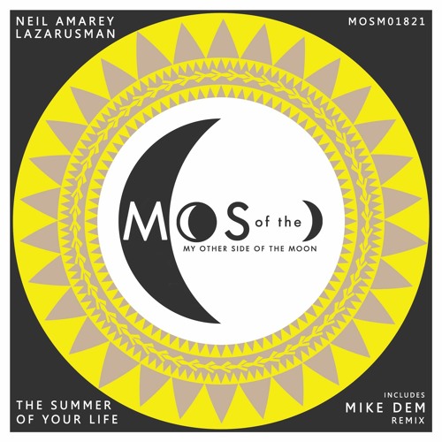 Neil Amarey -  The Summer Of Your Life (Mike Dem Remix)