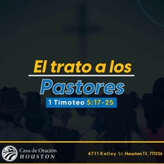 19 | David Guevara | El trato a los pastores | 1 Timoteo 5:17-25 | 04/28/24