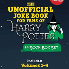 [GET] EPUB 📍 The Unofficial Joke Book for Fans of Harry Potter 4-Book Box Set: Inclu