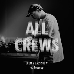 All Crews drum & bass show - August 2023