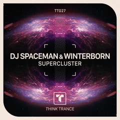 DJ Spaceman & Winterborn - Supercluster