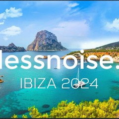 Lessnoise - Ibiza 2024