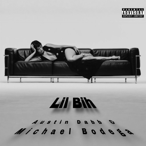 Austin Dabb & Michael Bodega - Lil Bih