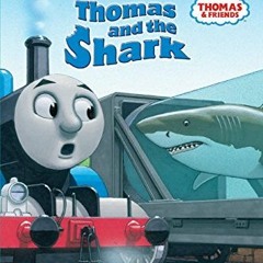 [READ] PDF EBOOK EPUB KINDLE Thomas and the Shark (Thomas & Friends) (Step into Readi