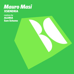 Mauro Masi - Xsendra (ALURIA Remix)